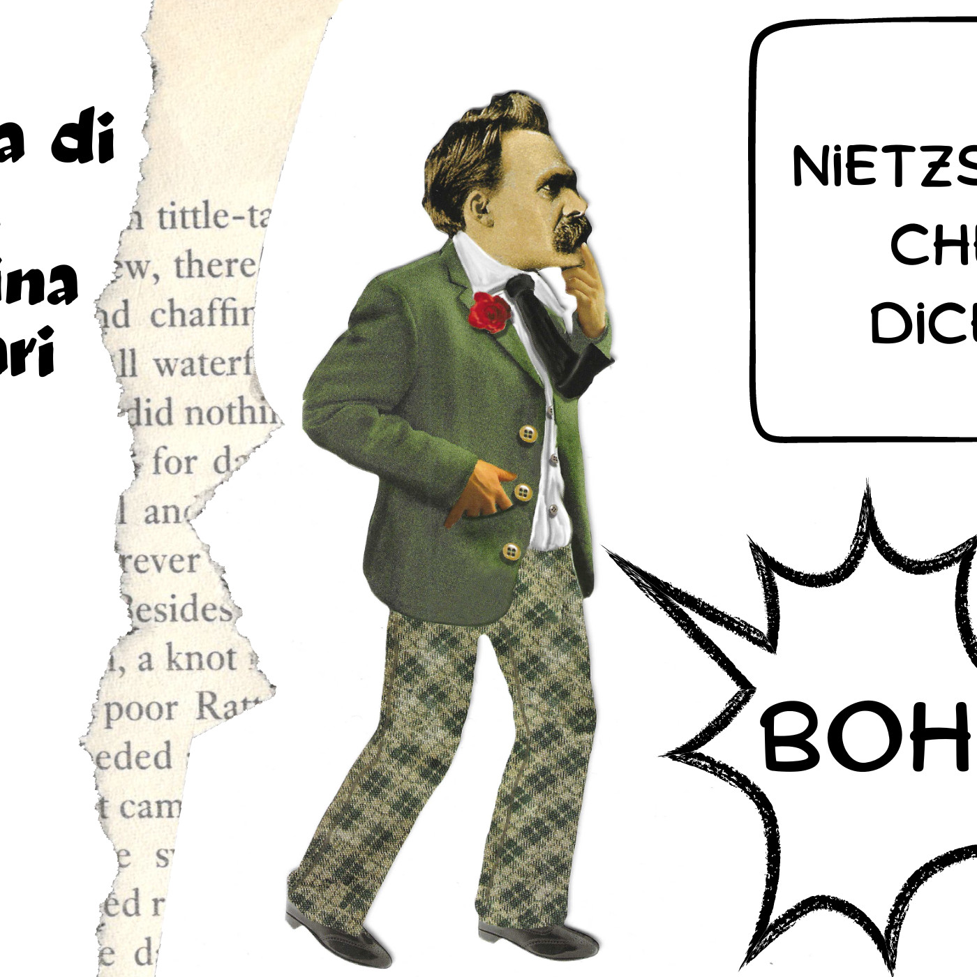 Nietzsche che dice? Boh